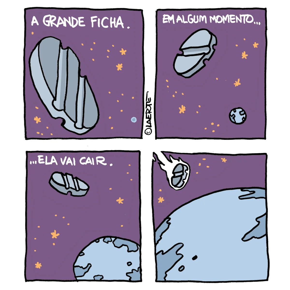 Tirinha em 4 quadros. No primeiro quadro, no canto superior esquerdo, aparece uma ficha de orelhão flutuando no espaço. O quadro também possui o texto 'A grande ficha'. No segundo quadro, no canto superior direito, o planeta Terra também aparece ao longe. O texto nesse quadro é 'Em algum momento...'. No terceiro quadro, no canto inferior esquerdo, a Terra já está mais próxima e o texto é '...ela vai cair'. O último quadro, no canto inferior direito, tem a ficha já caindo em direção ao planeta, sendo queimada pela atmosfera terrestre.